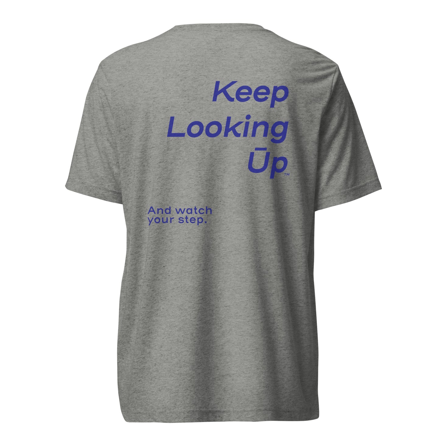 Keep Looking Ūp (vertical) | Unisex | Tri-blend | Short-sleeve T-shirt